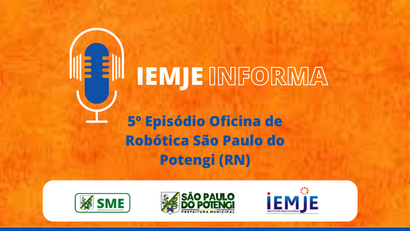 Em São Paulo do Potengí (RN) a Oficina de Robótica estimula a criatividade dos alunos